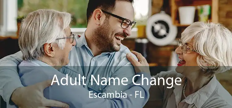 Adult Name Change Escambia - FL