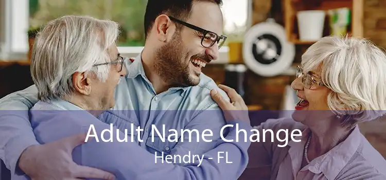 Adult Name Change Hendry - FL