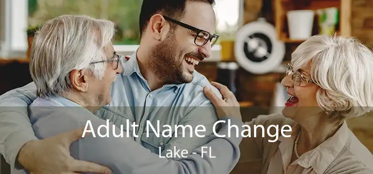 Adult Name Change Lake - FL