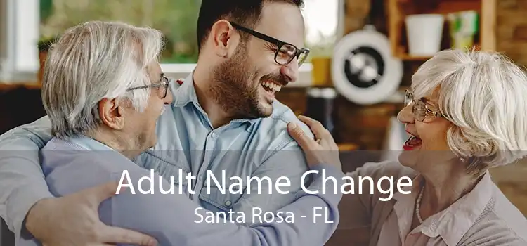 Adult Name Change Santa Rosa - FL