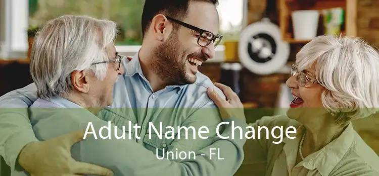 Adult Name Change Union - FL