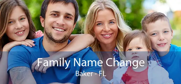 Family Name Change Baker - FL