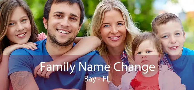 Family Name Change Bay - FL