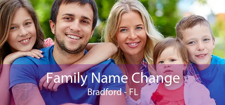 Family Name Change Bradford - FL