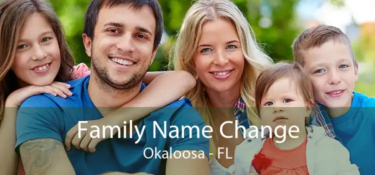 Family Name Change Okaloosa - FL