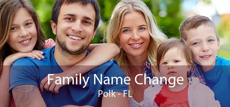 Family Name Change Polk - FL