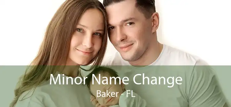 Minor Name Change Baker - FL