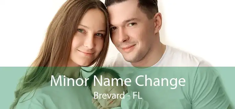 Minor Name Change Brevard - FL