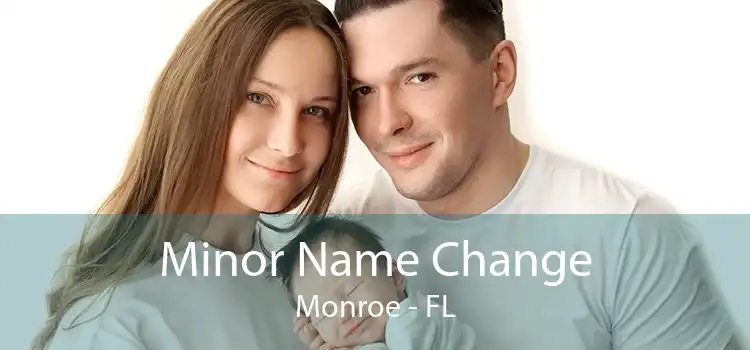 Minor Name Change Monroe - FL