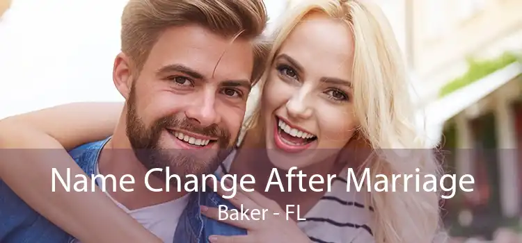 Name Change After Marriage Baker - FL