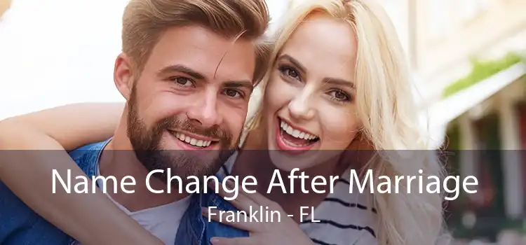 Name Change After Marriage Franklin - FL