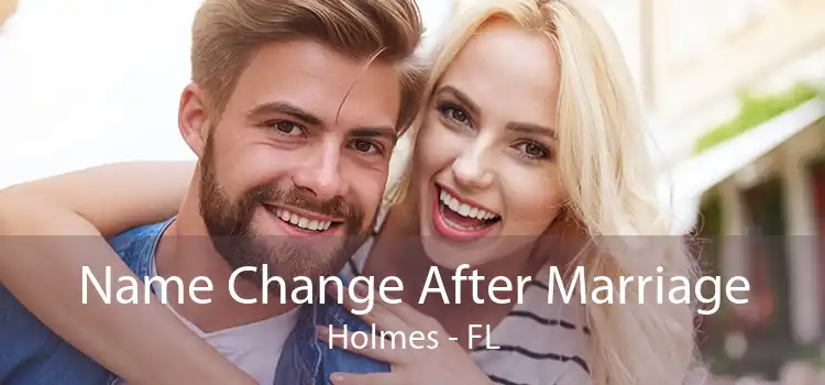 Name Change After Marriage Holmes - FL