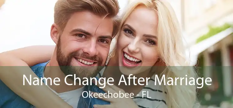 Name Change After Marriage Okeechobee - FL