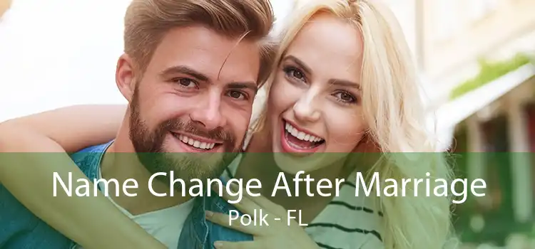 Name Change After Marriage Polk - FL